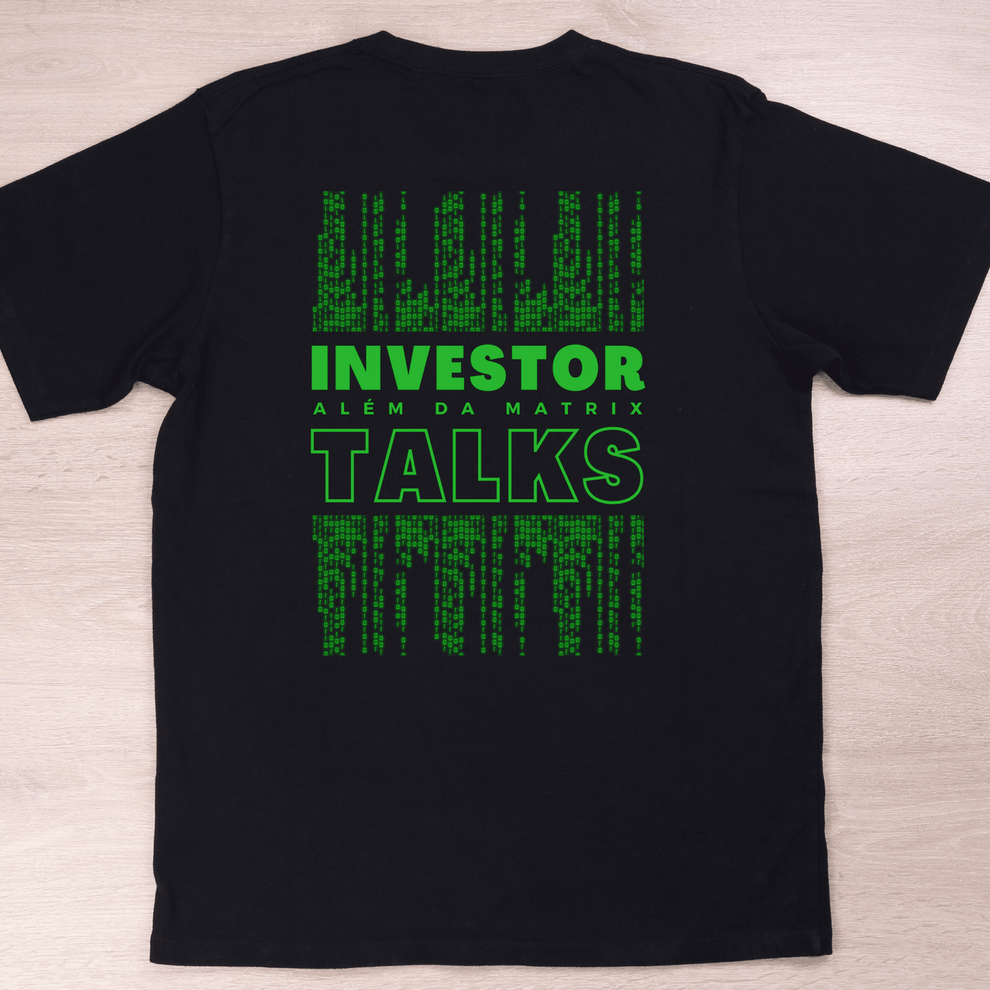 T-shirt Investor Talks | Além da Matrix